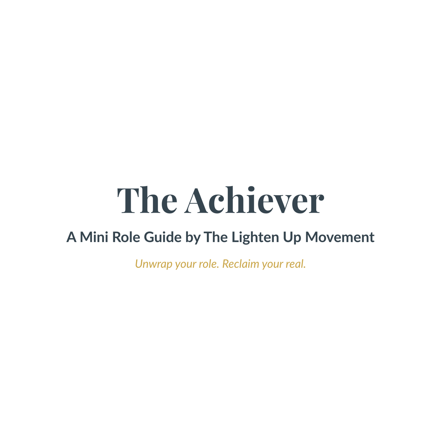 The Achiever Guide: From Overdoing to The Enough One